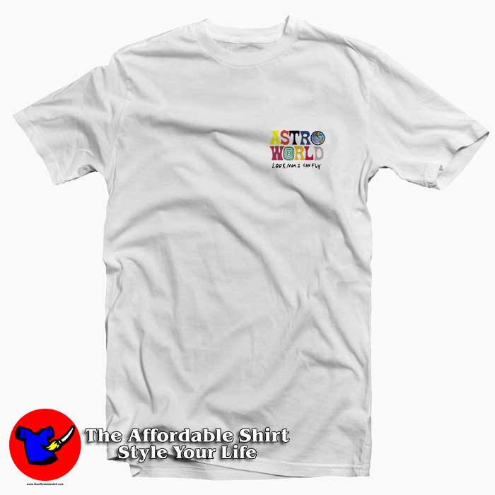 Travis Scott Astroworld Look Mom I Can Fly Tee Shirt Outfits Style