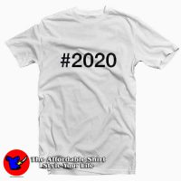 #2020 Tee Shirt