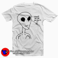 Alien Thank You For Believing Tee Shirt