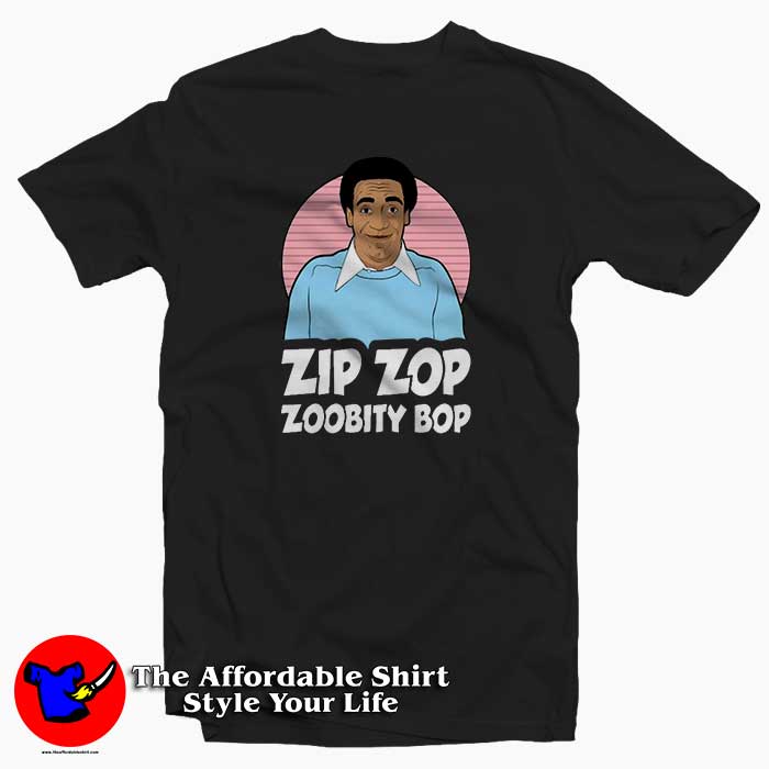 Bill Cosby Zip Zop Zoobity Bop Tee Shirt 510x510 image Bill Cosby Zip Zop Zoobity Bop Tee Shirt 510x510 Bill Cosby Zip Zop Zoobity Bop Tee Shirt