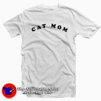 Cat mom Tee Shirt