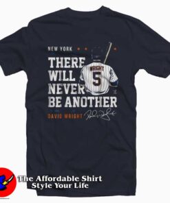 David Wright Never Be AnotherTee Shirt