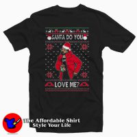 Drake Santa Do You Love Me Ugly Christmas Tee Shirt