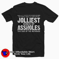 Jolliest Bunch of A-Holes Funny Movie Tee Shirt