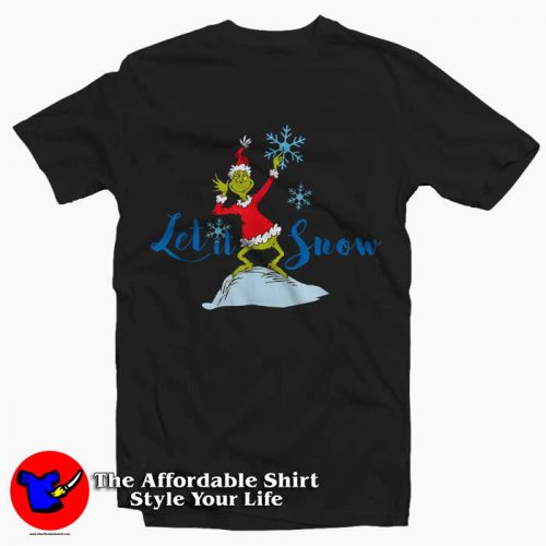 The Grinch Let It Snow Tee Shirt 500x500 The Grinch Let It Snow Tee Shirt