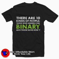 here Are 10 Kinds Of People Binary Maths Tee Shirt