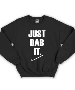 Just Dab It Unisex Sweatshirt