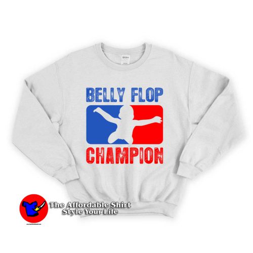 Belly Flop Champion 500x500 Belly Flop Champion Unisex Sweatshirt