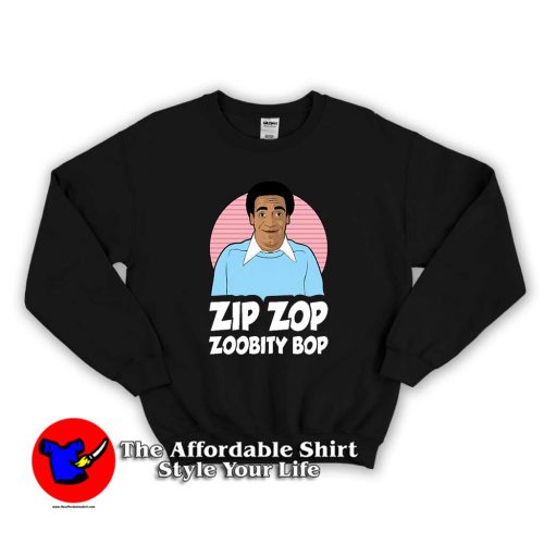 Bill Cosby Zip Zop Zoobity Bop 500x500 Bill Cosby Zip Zop Unisex Sweatshirt