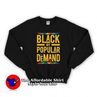 Black By Popular Demand Unisex Sweatshirt