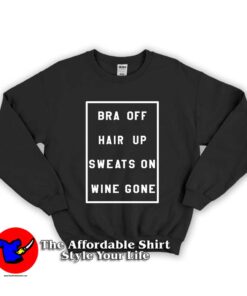 Sweats On Wine Gone Unisex Sweatshirt