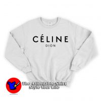 Celine Dion Parody Unisex Sweatshirt