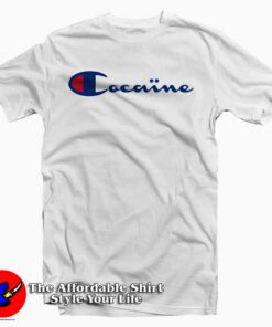 Cocaine Champion Tee Shirt