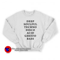 Deep Soulful Ghetto Bass Unisex Sweatshirt