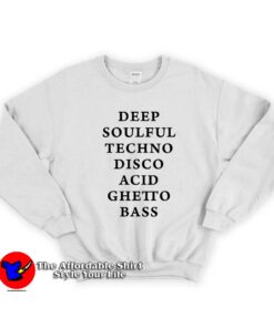Deep Soulful Ghetto Bass Unisex Sweatshirt