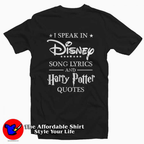 Disney Song Harry Potter Quotes 500x500 Disney Song Harry Potter Quotes Tee Shirt