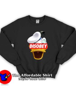 Disobey Donald Duck Disney Supreme Unisex Sweatshirt