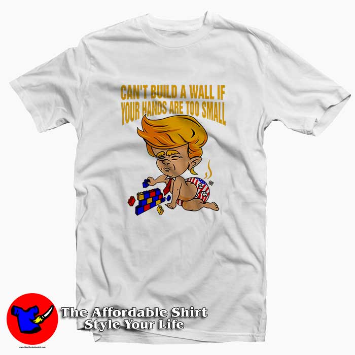 Donald Trump Cant Build a Wall 510x510 image Donald Trump Cant Build a Wall 510x510 Donald Trump Can't Build a Wall Tee Shirt