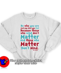 Dr Seuss Quotes Unisex Sweatshirt