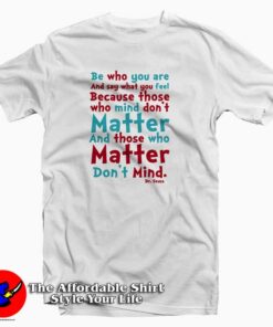 Dr Seuss Quotes Tee Shirt