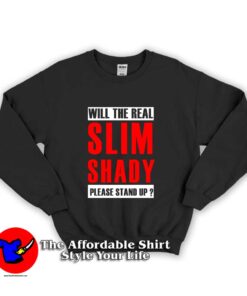 Eminem Will the Real Slim Shady Unisex Sweatshirt