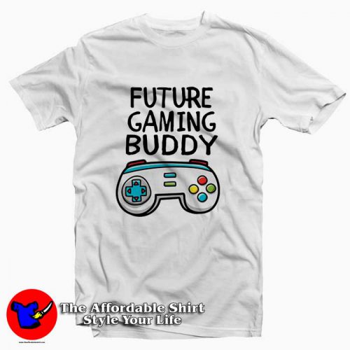 Future Gaming Buddy 500x500 Future Gaming Buddy Tee Shirt
