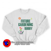 Future Gardening Buddy Unisex Sweatshirt
