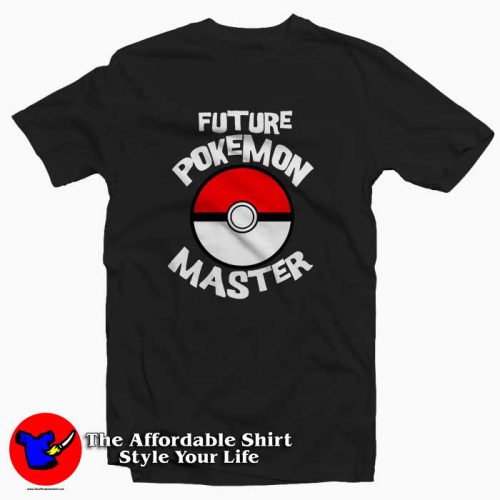 Future Pokemon Master 500x500 Future Pokemon Master Tee Shirt