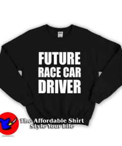 Future Race Car Driver Unisex Sweatshirt