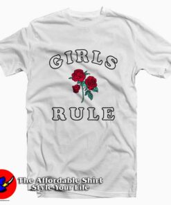Girls Rule Roses Tee Shirt