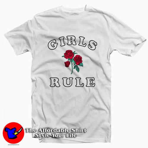 Girls Rule Roses 500x500 Girls Rule Roses Tee Shirt