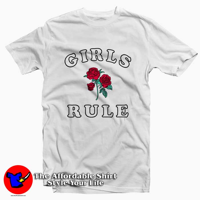 Girls Rule Roses 510x510 image Girls Rule Roses 510x510 Girls Rule Roses Tee Shirt