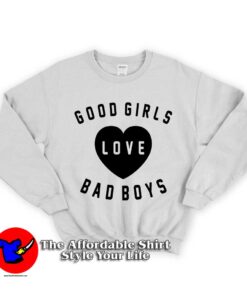 Good Girl Love Bad Boys Unisex Sweatshirt