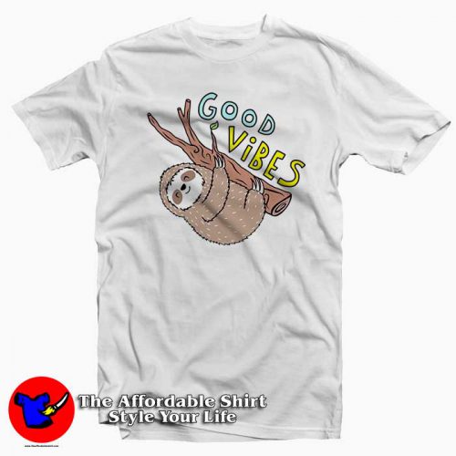 Good Vibes Sloth 500x500 Good Vibes Sloth Tee Shirt