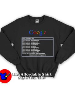Google Black Women are Unisex Sweatshirt