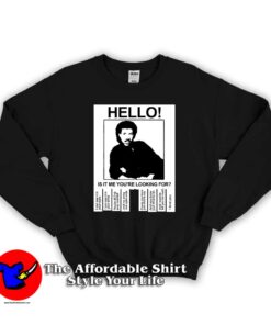 Hello Is It Lionel Richie Unisex Sweatshirt