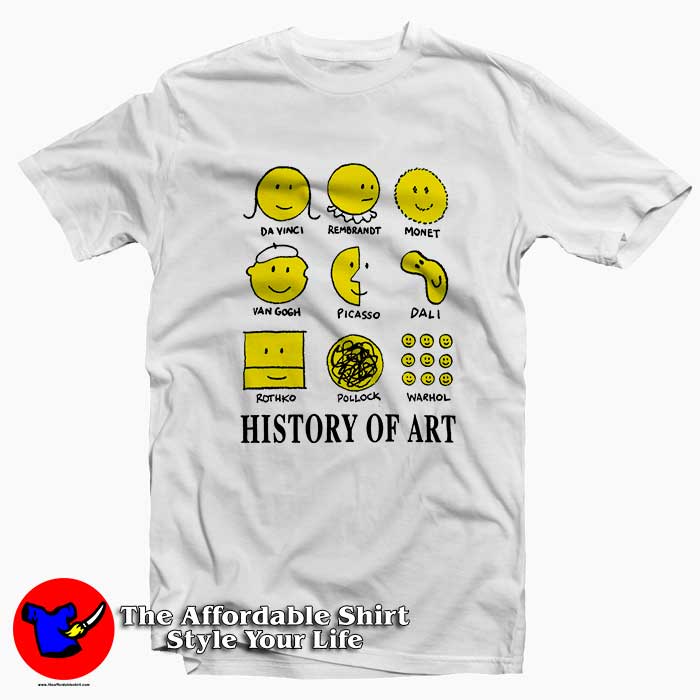 History of Art Smiley Face 510x510 image History of Art Smiley Face 510x510 History of Art Smiley Face Tee Shirt