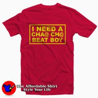 I Need A Cha Cha Beat Boy Tee Shirt