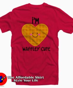 I'm Waffley Cute Tee Shirt