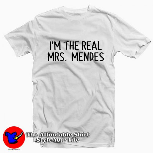 I’m The Real Mrs. Mendes 500x500 Im The Real Mrs Mendes Tee Shirt