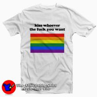 Kiss Whoever The Fuck You Want Tee Shirts