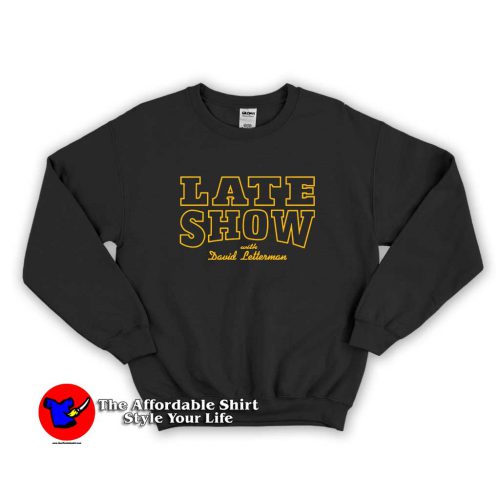 Late Show With David Letterman 500x500 Late Show David Letterman Unisex Sweatshirt