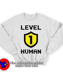 Level 1 Human Unisex Sweatshirt