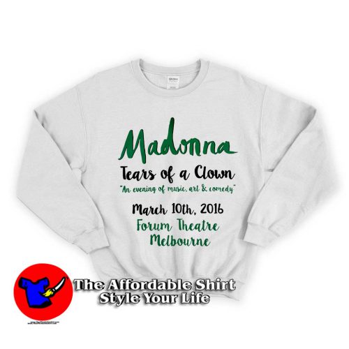 Madonna Tears of a Clown 500x500 Madonna Tears of a Clown Unisex Sweatshirt