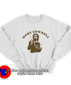 More Cowbell Unisex Sweatshirt