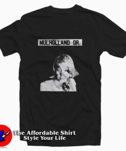 Mulholland Drive Tee Shirt