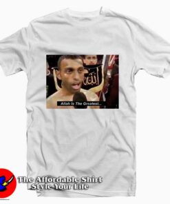 Naseem Hamed Allah Is The Greatest Tee Shirt