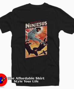 Ninjesus Tee Shirt