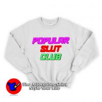 Popular Slut Club Unisex Sweatshirt