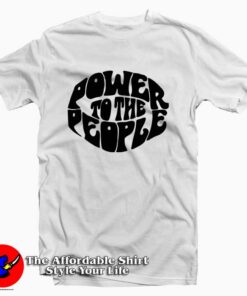Power To The People Tee Shirt